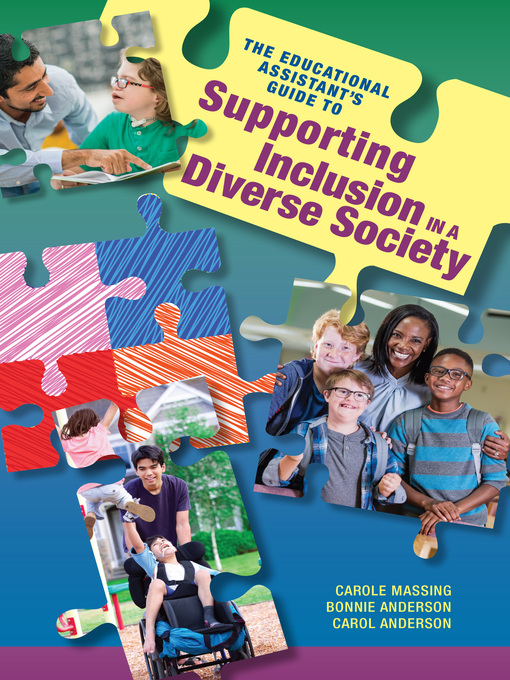 Title details for The Educational Assistant's Guide to Supporting Inclusion in a Diverse Society by Carole Massing - Available